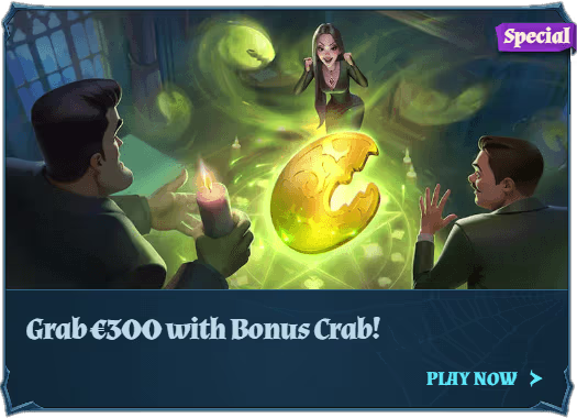 Grab €500with Bonus Crab!